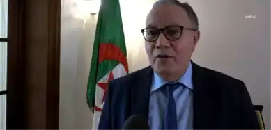 Cezayir Büyükelçisi: PKK/YPG İddiaları Asılsız!