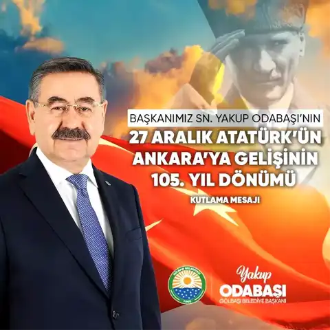 Atatürk'ün Ankara'ya Gelişinin 105. Yılı